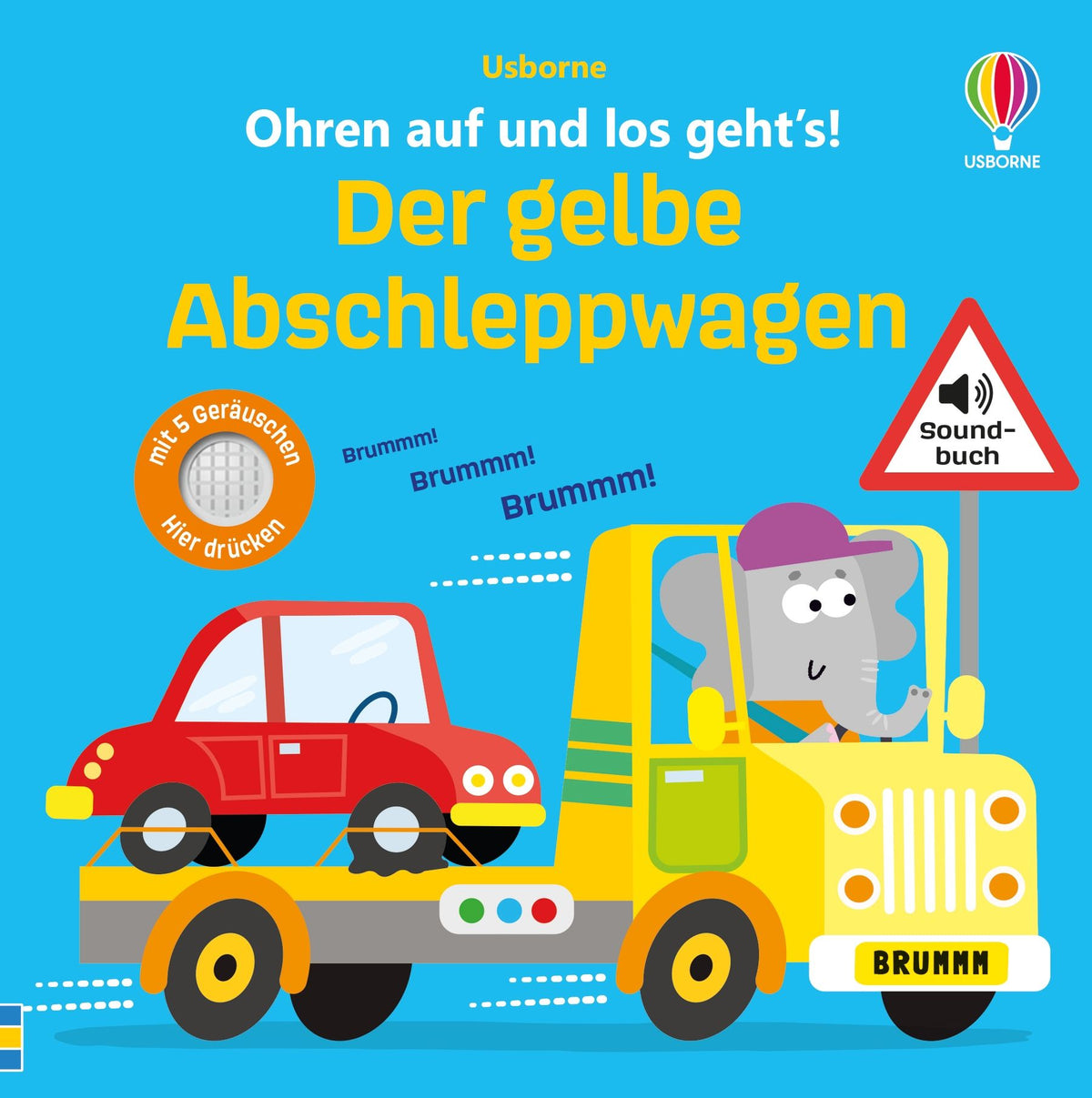 Ohren auf und los geht’s! Der gelbe Abschleppwagen - Usborne Verlag