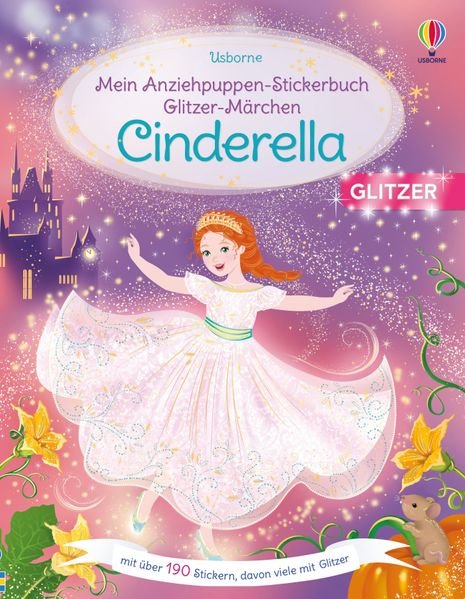 Mein Anziehpuppen-Stickerbuch Glitzer-Märchen: Cinderella - Usborne Verlag