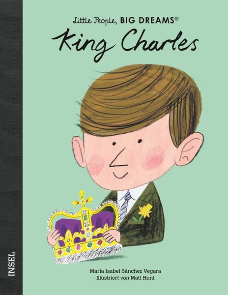 "King Charles III." - Little People, Big Dreams