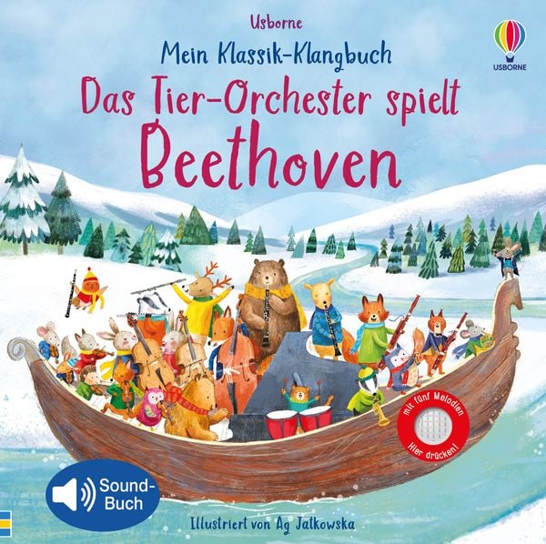Mein Klassik-Klangbuch: Das Tier-Orchester spielt Beethoven - Usborne Verlag