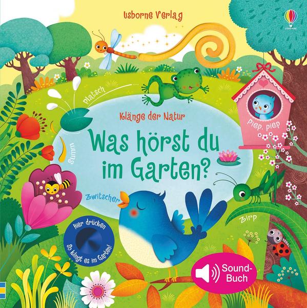 Klänge der Natur: Was hörst du im Garten? - Usborne Verlag