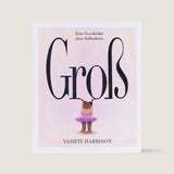 "Groß" VASHTI HARRISON- Zuckersüß Verlag