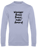 Sweater "Weniger Bussi Bussi" für Erwachsene - One Sweater