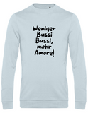 Sweater "Weniger Bussi Bussi" für Erwachsene - One Sweater