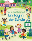 Mein erstes Stickerbuch: Ein Tag in der Schule - Usborne Verlag