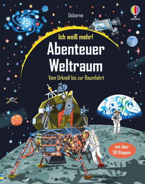 Ich weiß mehr! Abenteuer Weltraum - Usborne Verlag