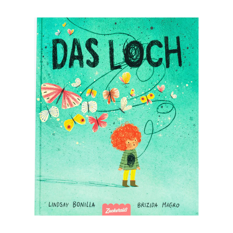Lindsay Bonilla, Das Loch - Zuckersüß Verlag