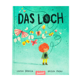 Lindsay Bonilla, Das Loch - Zuckersüß Verlag