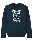 Sweater "Weniger Bussi Bussi" für Erwachsene - One Sweater