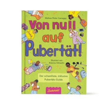 Von Null auf Pubertät - Zuckersüß Verlag