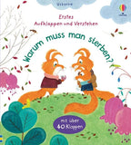 Erstes Aufklappen und Verstehen: Warum muss man sterben? - Usborne Verlag