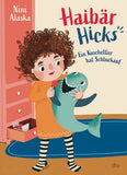 Haibär Hicks – Ein Kuscheltier hat Schluckauf - DTV Verlag