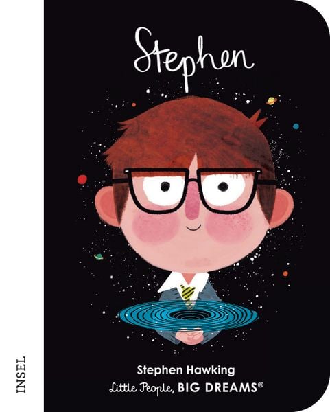 Stephen Hawking – Little People, BIG DREAMS. Mini - Little People, Big Dreams
