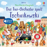 Mein Klassik-Klangbuch: Das Tier-Orchester spielt Tschaikowski - Usborne Verlag