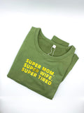 Sweatshirt "Super Mom. Super Wife. Super Tired." - One Sweater