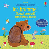 Streicheln und Lauschen: Ich brumme! Glaubst du nicht? Dann kraule mich! - Usborne Verlag