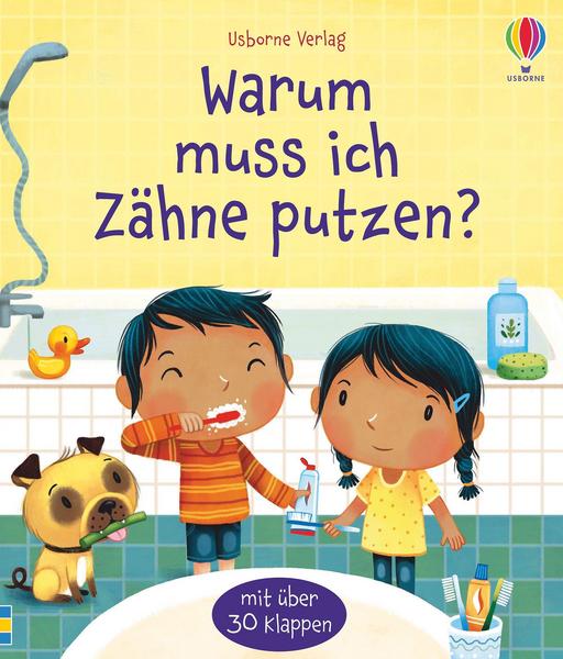 Warum muss ich Zähne putzen? - Usborne Verlag