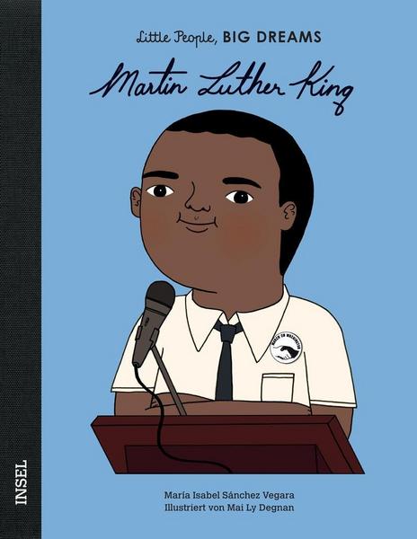 „Martin Luther King" - Little People, Big Dreams