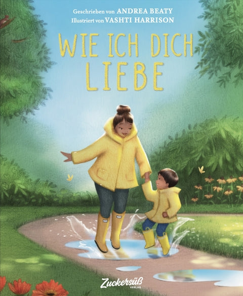 Wie ich dich liebe Andrea Beaty  - Zuckersüß Verlag