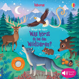 Klänge der Natur: Was hörst du bei den Wildtieren? - Usborne Verlag